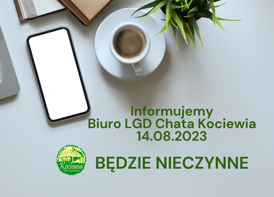 14.08.2023 Biuro będzie nieczynne
