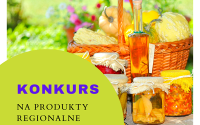 KONKURSU NA PRODUKTY REGIONALNE