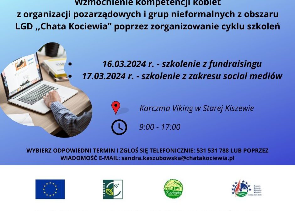 Zaproszenie na bezpłatne szkolenie pt. ,,Korzystanie i promocja działań w social mediach + fundraising” organizowane w ramach operacji własnej