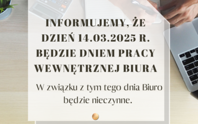14.03.2025 r. Biuro nieczynne